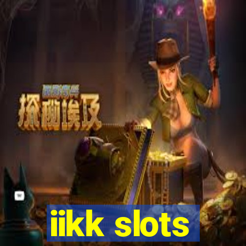 iikk slots